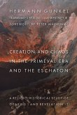 Creation and Chaos in the Primeval Era and the Eschaton