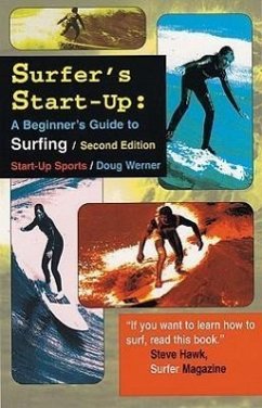 Surfer's Start-Up: A Beginners Guide to Surfingsecond Edition - Werner, Doug