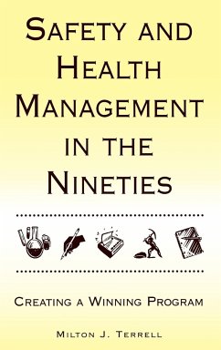 Safety and Health Management in the Nineties - Terrell, Milton J