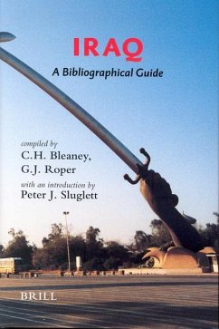 Iraq: A Bibliographical Guide - Bleaney, Heather; Roper; Sluglett, Peter
