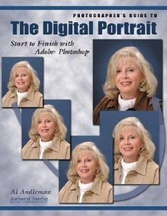 Photographer's Guide to the Digital Portrait: Start to Finish with Adobe Photoshop - Audleman, Al