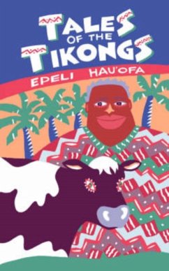 Tales of the Tikongs - Hau'ofa, Epeli