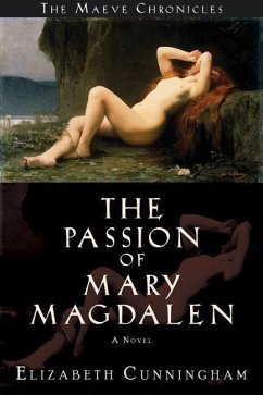 The Passion of Mary Magdalen - Cunningham, Elizabeth