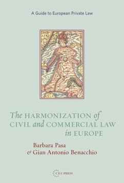 The Harmonization of Civil and Commercial Law in Europe - Benacchio, Gian Antonio; Pasa, Barbara