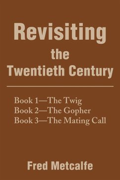 Revisiting the Twentieth Century - Metcalfe, Fred