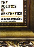 The Politics of Aesthetics - Ranciere, Jacques