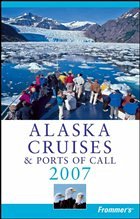 Frommer's Alaska Cruises Ports of Call 2007