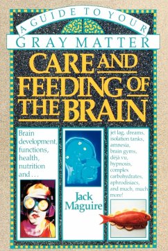 Care and Feeding of the Brain - Maguire, Jack