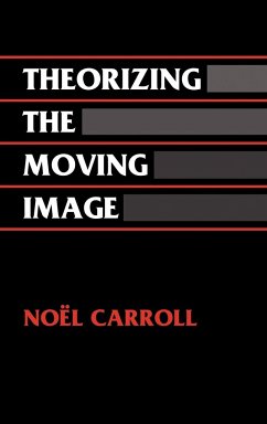 Theorizing the Moving Image - Carroll, Noel