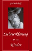 Liebeserklärung an (meine) Kinder
