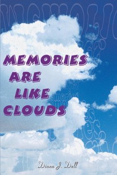 Memories Are Like Clouds