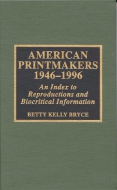 American Printmakers, 1946-1996: An Index to Reproductions and Biocritical Information - Bryce, Betty Kelly