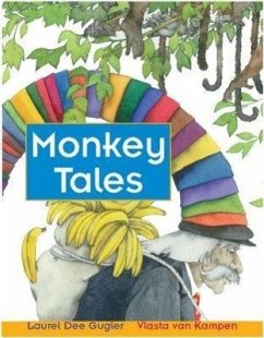 Monkey Tales - Sprecher: Gugler, Laurel Dee / Illustrator: Kampen, Vlasta van Kampen, Vlasta