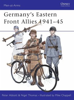 Germany's Eastern Front Allies 1941-45 - Abbott, Peter; Thomas, Nigel