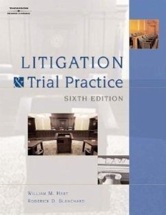 Litigation and Trial Practice - Hart, William; Blanchard, Roderick D.; Walter, Janis