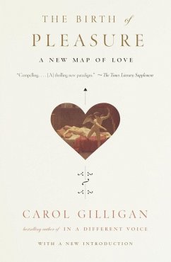 The Birth of Pleasure - Gilligan, Carol