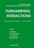 Fundamental Interactions - Proceedings of the Seventeenth Lake Louise Winter Institute