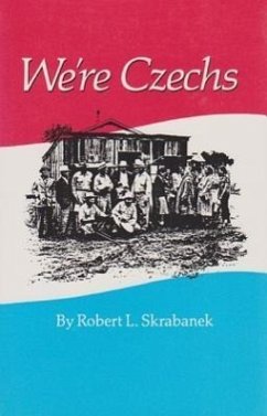 We're Czechs: Volume 25 - Skrabanek, Robert L.