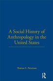 A Social History of Anthropology in the United States