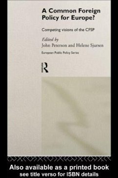 A Common Foreign Policy for Europe? - Peterson, John / Sjursen, Helene (eds.)