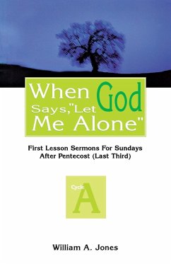 When God Says, Let Me Alone - Jones, William A.