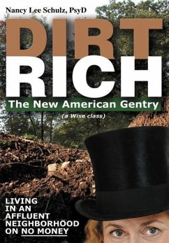 Dirt Rich - Schulz, Nancy Lee