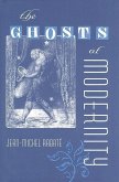 The Ghosts of Modernity The Ghosts of Modernity