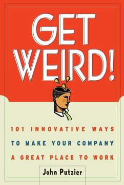 Get Weird! - Putzier, John