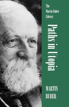 Paths in Utopia - Buber, Martin