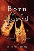 Born, But Not Loved