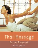 Thai Massage: Sacred Bodywork