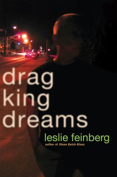 Drag King Dreams - Feinberg, Leslie