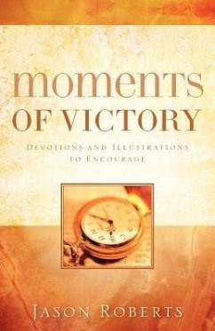 Moments of Victory - Roberts, Jason