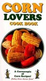 Corn Lovers Cook Book