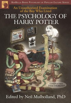 The Psychology of Harry Potter: An Unauthorized Examination of the Boy Who Lived