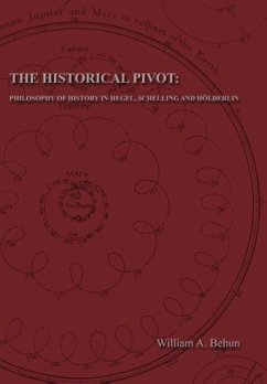 The Historical Pivot - Behun, William Andrew