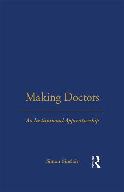 Making Doctors - Sinclair, Simon