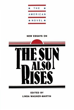 New Essays on the Sun Also Rises - Wagner, Martin Linda