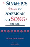 A Singer's Guide to the American Art Song