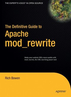 The Definitive Guide to Apache Mod_rewrite - Bowen, Rich
