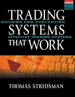 Tradings Systems That Work: Building and Evaluating Effective Trading Systems - Stridsman, Thomas