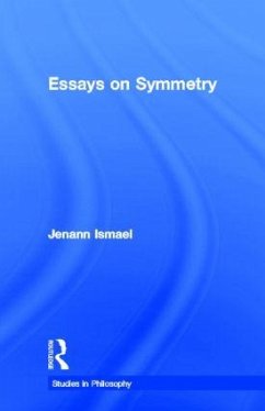 Essays in Symmetry - Ismael, Jenann