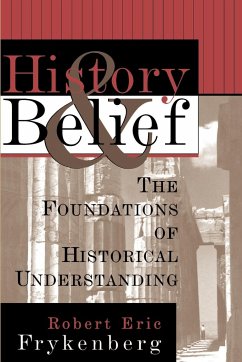 History and Belief - Frykenberg, Robert Eric