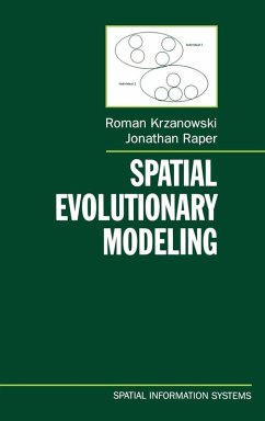 Spatial Evolutionary Modeling - Krzanowski, R. M.; Krzanowski, Roman; Raper, Jonathan