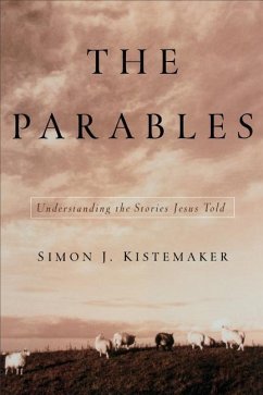 The Parables - Kistemaker, Simon J