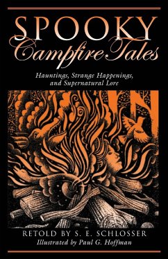Spooky Campfire Tales - Schlosser, S. E.