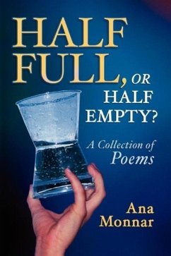Half Full, Or Half Empty? - Monnar, Ana