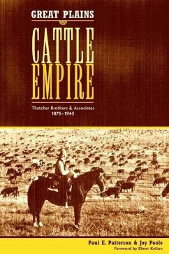 Great Plains Cattle Empire - Patterson, Paul E; Poole, Joy