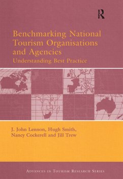 Benchmarking National Tourism Organisations and Agencies - Lennon, John / Smith, Hugh / Cockerell, Nancy / Trew, Jill (eds.)