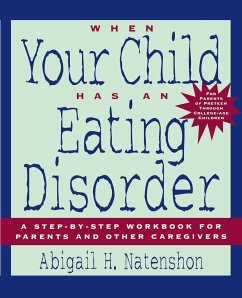 When Your Child Has an Eating Disorder - Natenshon, Abigail H